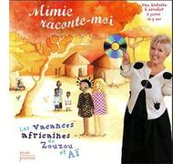 Les Vacances Africaines De Zouzou Et Aï - (1 Cd Audio)