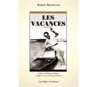 Les vacances Brasillach RobertBrasillach Robert (Auteur)