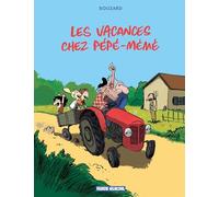 Les Vacances chez Pépé-Mémé - tome 01