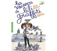 Les Vacances de Lili Graffiti – Les Aventures de Lili Graffiti, Tome 2 – Gallimard