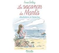 Les vacances de Marta Anne Cortey (Auteur), Thomas Baas (Illustration)