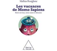 Les Vacances de Momo Sapiens Mathias Pessiglione (Auteur)