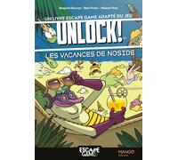 Les vacances de Noside : un livre escape game adapté du jeu Unlock! Livre escape-game - Benjamin Bouwyn - Mango - broché - Guide