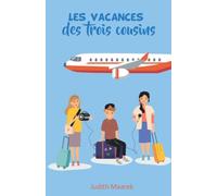 LES VACANCES DES TROIS COUSINS