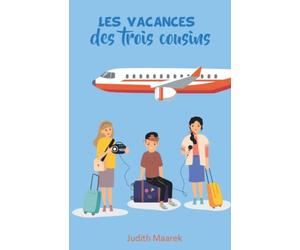 LES VACANCES DES TROIS COUSINS
