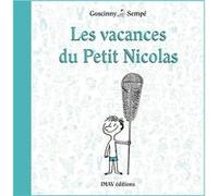 Les vacances du Petit Nicolas Jean-Jacques Sempé (Auteur), René Goscinny (Auteur)
