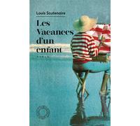 Les Vacances d'un enfant - Louis Scutenaire - Espace Nord - Poche - Roman