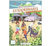 Les Vacances Extraordinaires - Tome 2 - Il Faut Sauver Elyott !