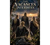 Les vacances interdites: une exploration inattendue de la terre.
