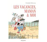 Les Vacances, maman et moi