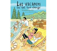 Arnaud Dudek – Les vacances qui ont tout changé – Roman junior – Broché