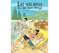 Arnaud Dudek – Les vacances qui ont tout changé – Roman junior – Broché