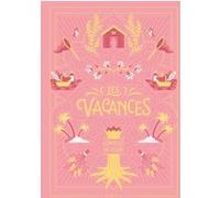 Les Vacances Sophie Comtesse de Ségur (Auteur), Cyla Costa (Illustration), Alicia Rutigliano (Illustration)