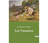 Les Vacances - Sophie Comtesse de Ségur - Culturea - broché - Roman