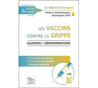 Les vaccins contre la grippe - Illusions et désinformations