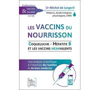 Les vaccins du nourrisson - Coqueluche - Hépatite B et les vaccins hexavalents