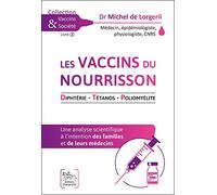 Les vaccins du nourrisson - Diphtérie - Tétanos - Poliomyélite