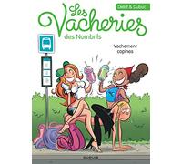 Les vacheries des Nombrils - Tome 1 - Vachement copines