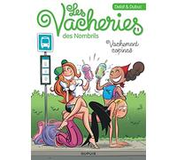 Les vacheries des Nombrils – Tome 1 – Vachement copines