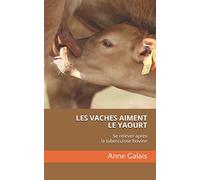 LES VACHES AIMENT LE YAOURT: Se relever après la tuberculose bovine