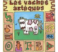 Les Vaches Aztèques
