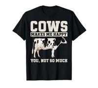 Les Vaches me rendent Heureuse, tu n'es Pas si drôle, Amateur de Vaches, Heifer T-Shirt