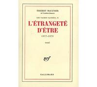 Les vaches sacrées II – L'étrangeté d'être (1977-1979) – Gallimard