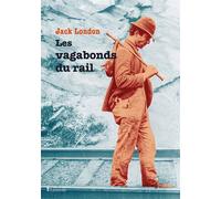 Les vagabonds du rail - Jack London - Lanterne Editions De La - broché - Roman
