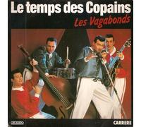 Les Vagabonds - Le temps des copains