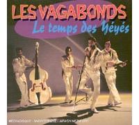 Les Vagabonds - Le Temps des yéyés