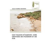 Les vagues d’amour : une Odyssée de passion et de foi