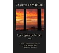 Les vagues de l'enfer: Le secret de Mathilda