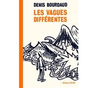 Les Vagues différentes - Nouvelle Edition - Denis Bourdaud - L'association - broché - Bande dessinée
