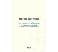 Les Vagues du langage. Le "paradoxe de Wittgenstein" ou comment peut-on suivre une règle ? - Jacques Bouveresse - Seuil - broché - Essai