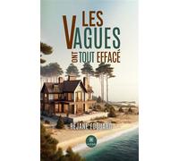 Les vagues ont tout effacé - Réjane Edouard - Le Lys Bleu - broché - Roman