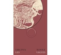 Les Vagues - Virginia Woolf - Bruit Du Temps - broché - Roman