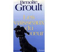 Les vaisseaux du coeur - Benoîte Groult - Grasset - broché - Roman