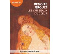 Les vaisseaux du coeur Livre audio 1 CD MP3 - Benoîte Groult - Audiolib - Texte lu (CD) - Textes lus CD