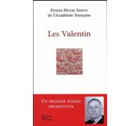 Les Valentin - Pierre Henri Simon - Croit Vif - broché - Roman