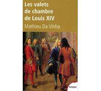 Les valets de chambre de Louis XIV