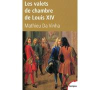 Les valets de chambre de Louis XIV – Perrin