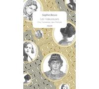 Les valeureuses: Cinq Tunisiennes dans l'Histoire