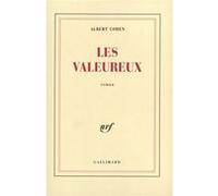 Les Valeureux Albert Cohen (Auteur)