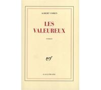 Les Valeureux - Albert Cohen - Gallimard - broché - Roman