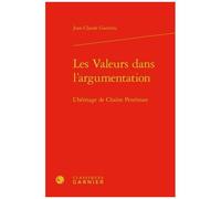 Les Valeurs Dans L'argumentation - L'héritage De Chaïm Perelman