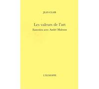 Les Valeurs De L'art - Entretien Avec André Malraux