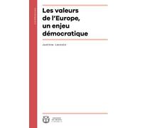 Les Valeurs De L'europe, Un Enjeu Démocratique