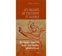 Les valeurs de l'occident et la bible Roger Klaine (Auteur)