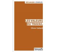 Les valeurs du travail - Olivier Galland - Presses De Sciences Po - broché - Essai