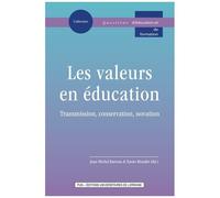 Les Valeurs En Éducation - Transmission, Conservation, Novation